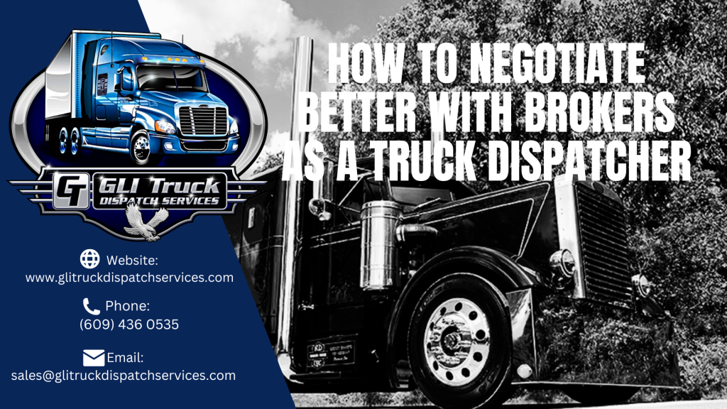How to Negotiate better with Brokers as a Truck Dispatcher